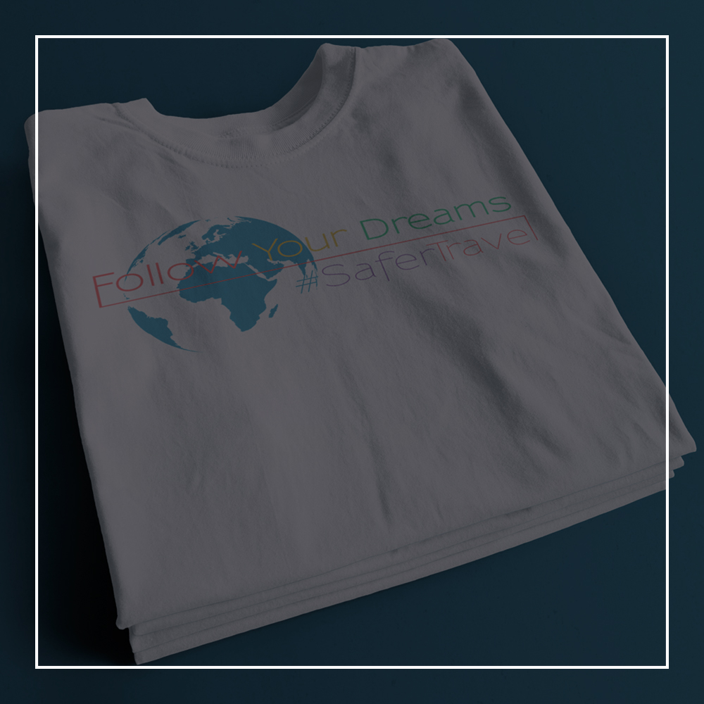 Safer Travel 'Follow Your Dreams' motto t-shirt